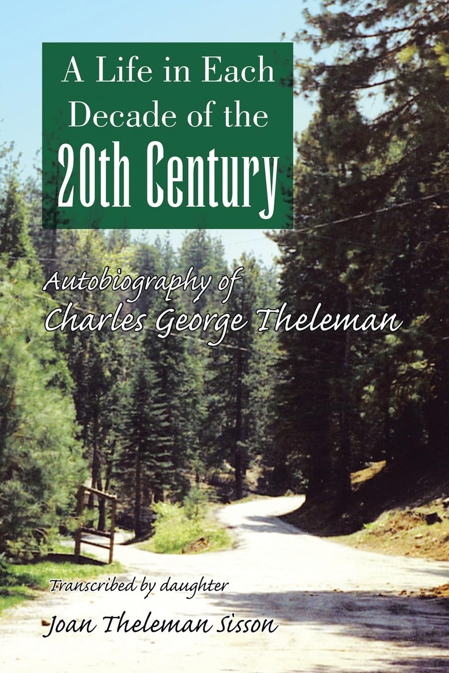 A Life in Each Decade of the 20th Century Memories