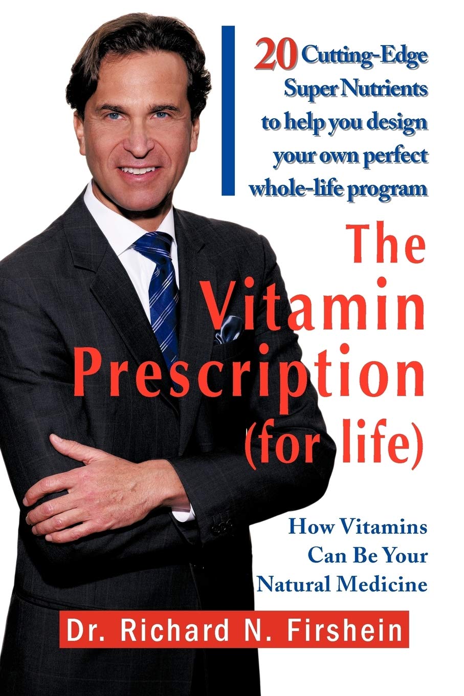The Vitamin Prescription (for Life) Health, Nutrition & Fitness