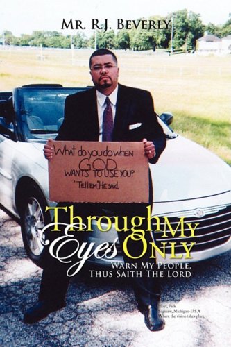Through My Eyes Only: Warn My People, Thus Saith the Lord Poetry