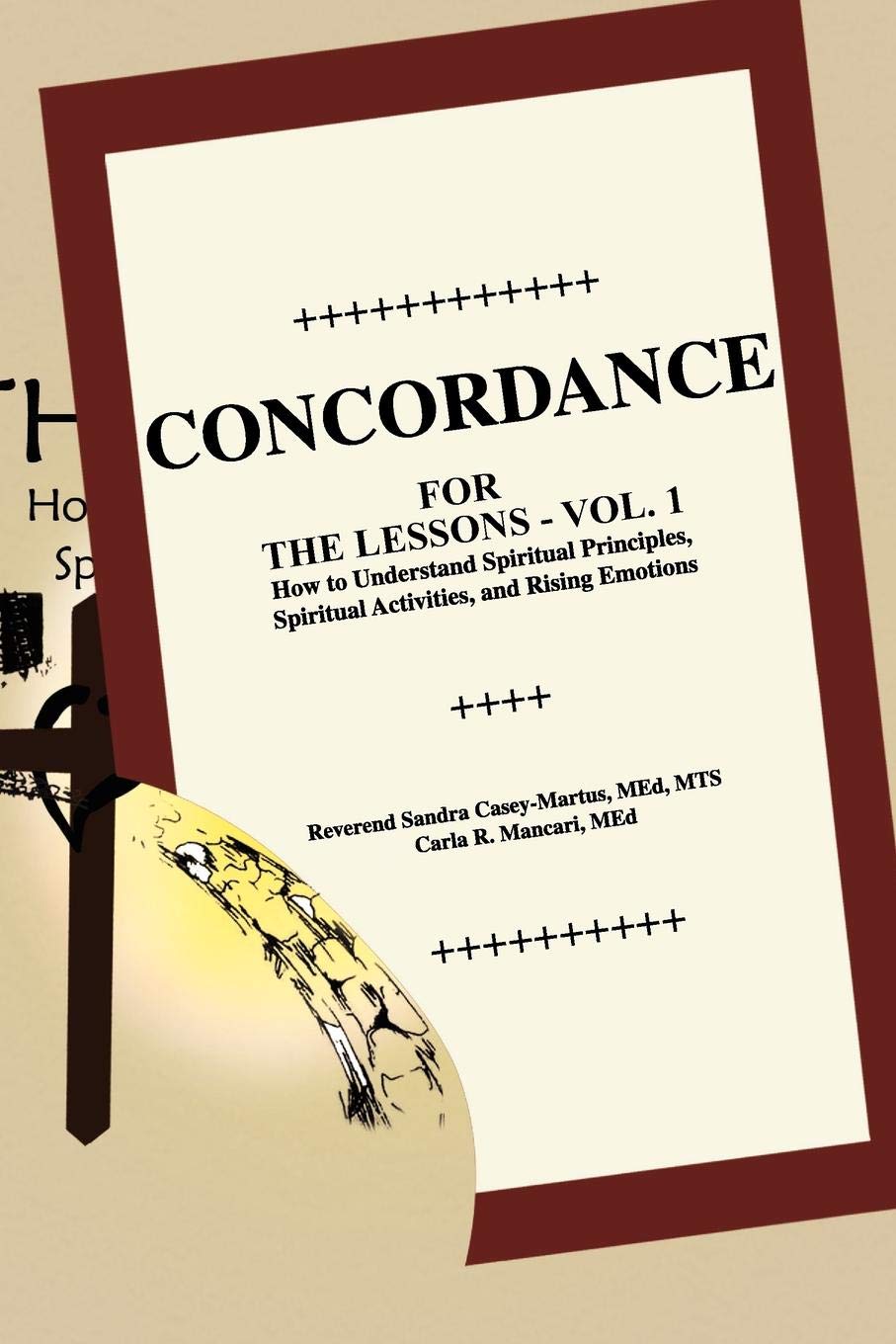 Concordance: The Lessons - How to Understand Spiritual Principles, Spiritual Activities, and Rising Emotions Reference Books