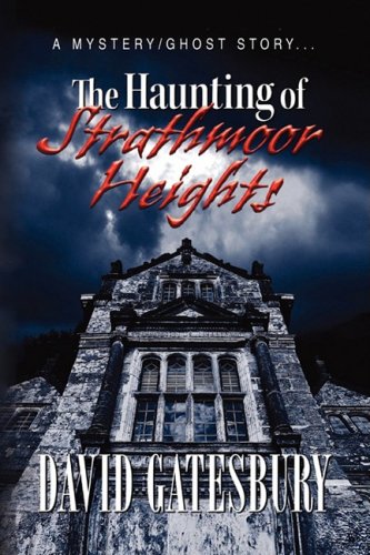 The Haunting of Strathmoor Heights: A Mystery/Ghost Story Horror & Mystery
