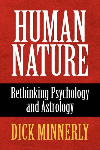 Human Nature: Rethinking Psychology and Astrology Psychology