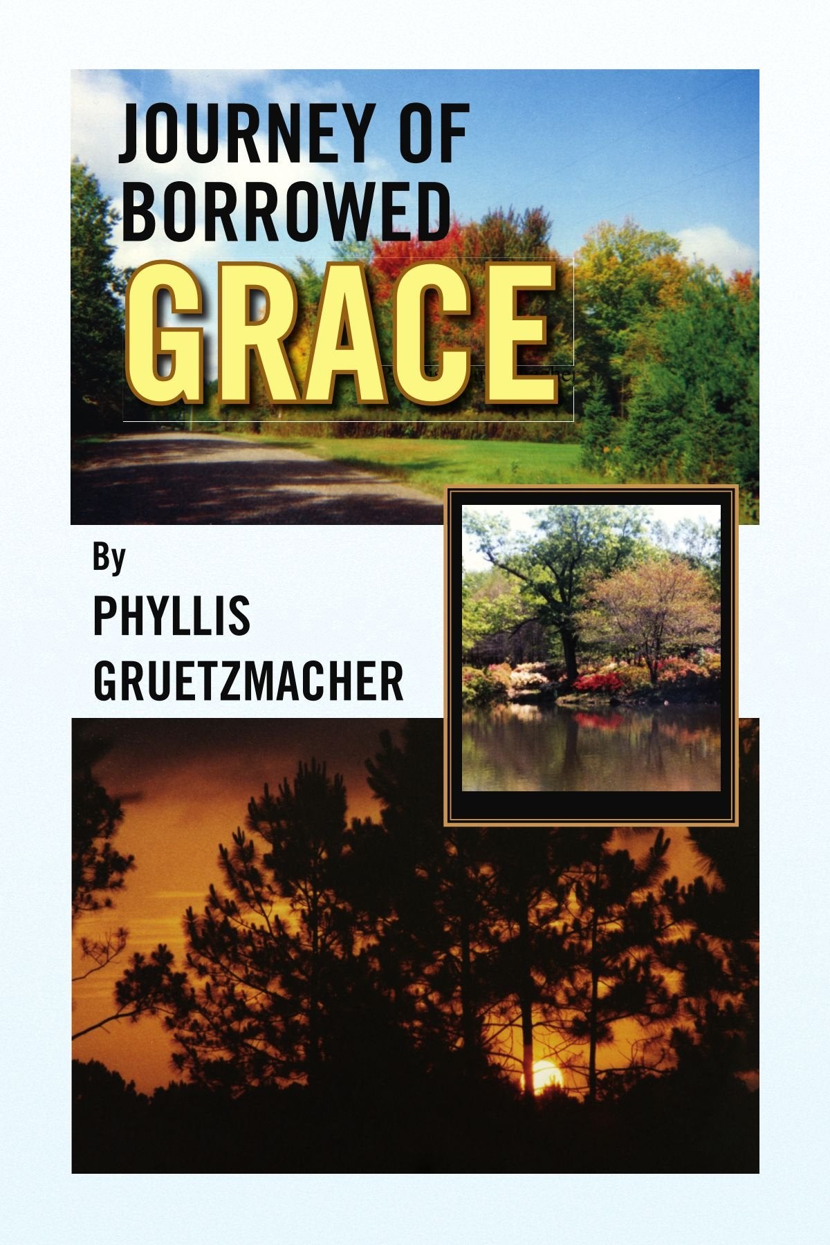 Journey of Borrowed Grace Memories