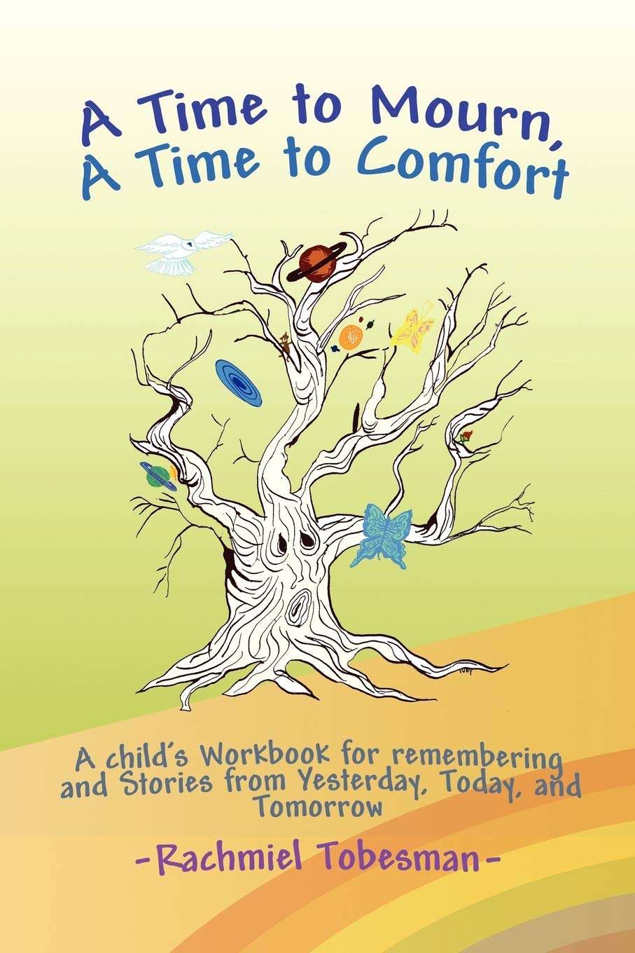 A Time to Mourn, A Time to Comfort Non-fiction