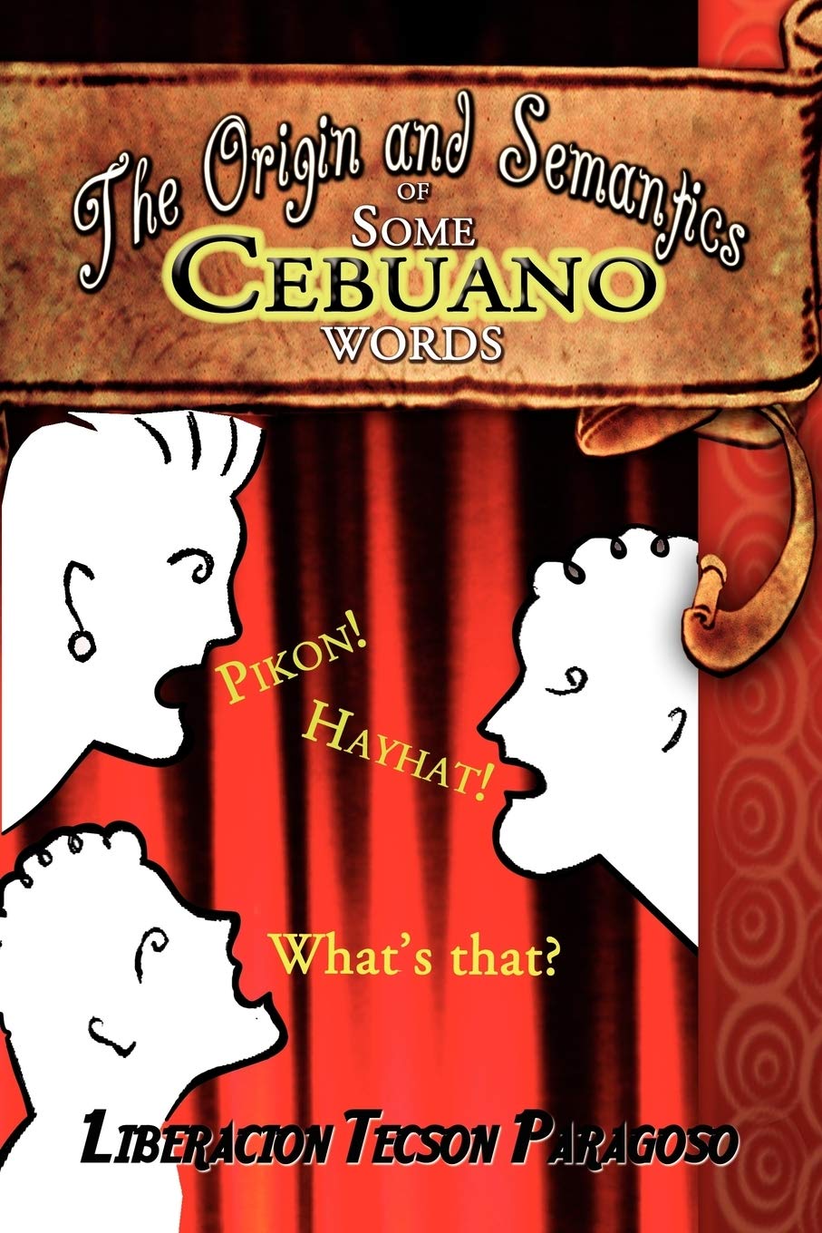 The Origin and Semantics of Some Cebuano Words book