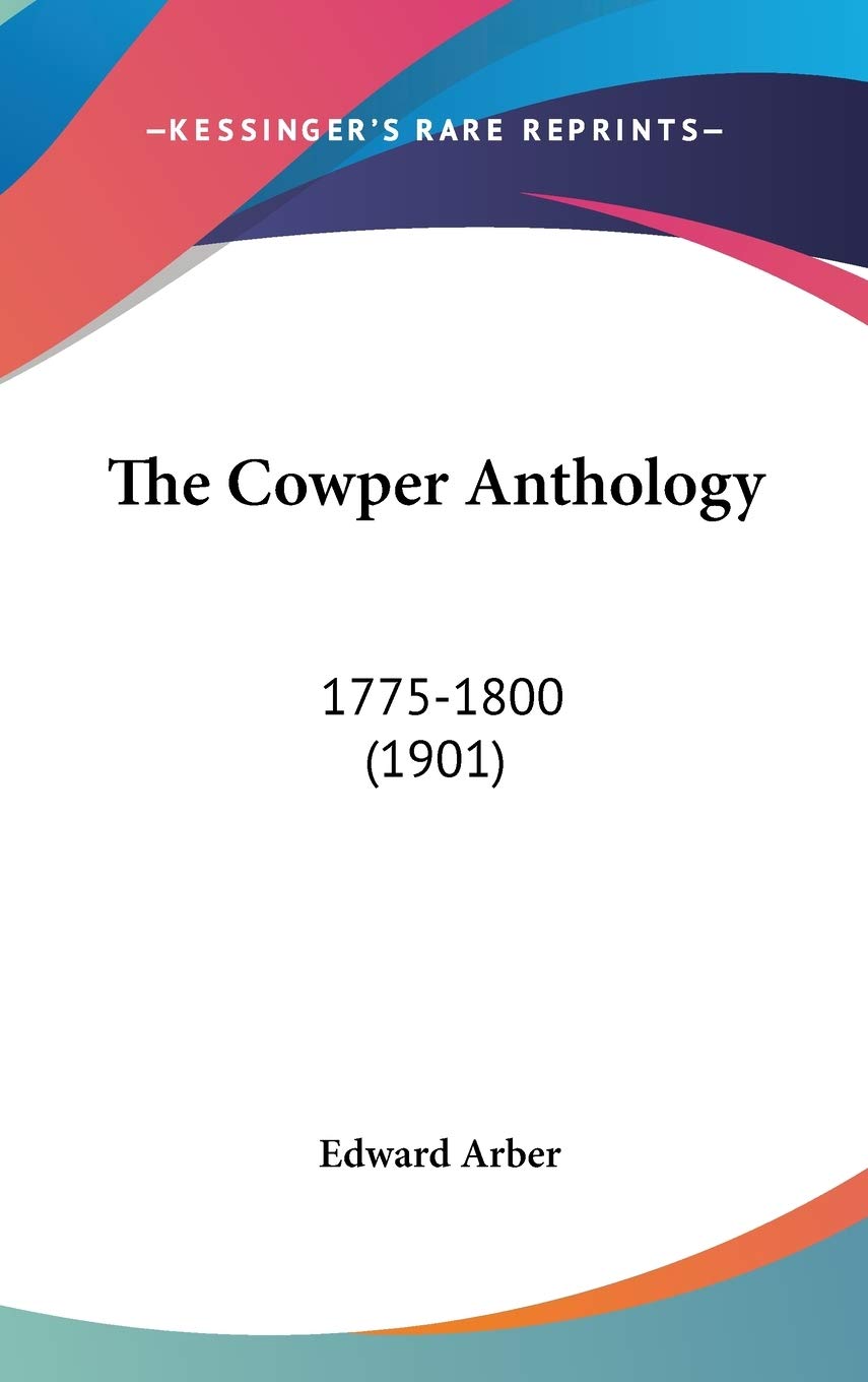 The Cowper Anthology: 1775-1800 (1901) Memories