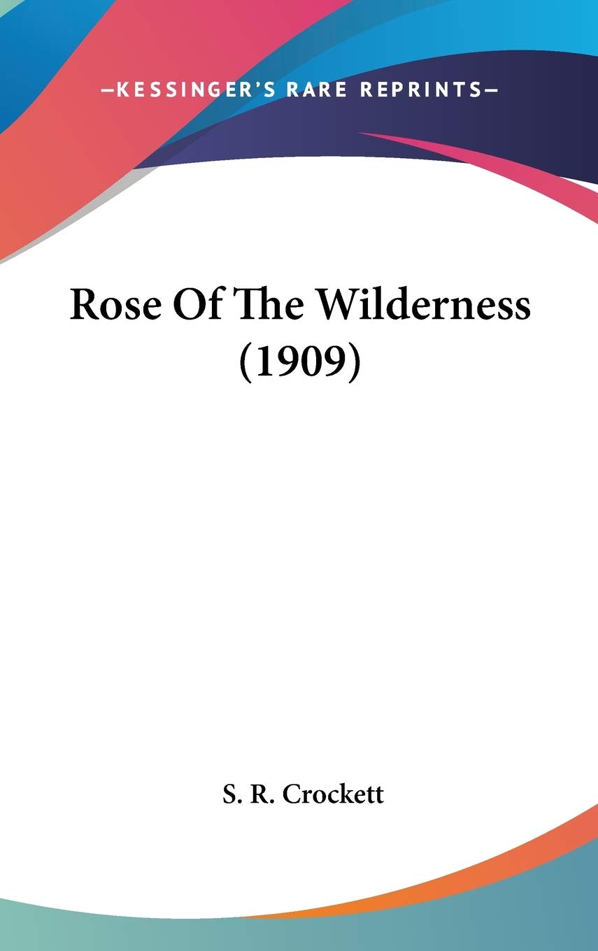 Rose Of The Wilderness (1909) Contemporary literature