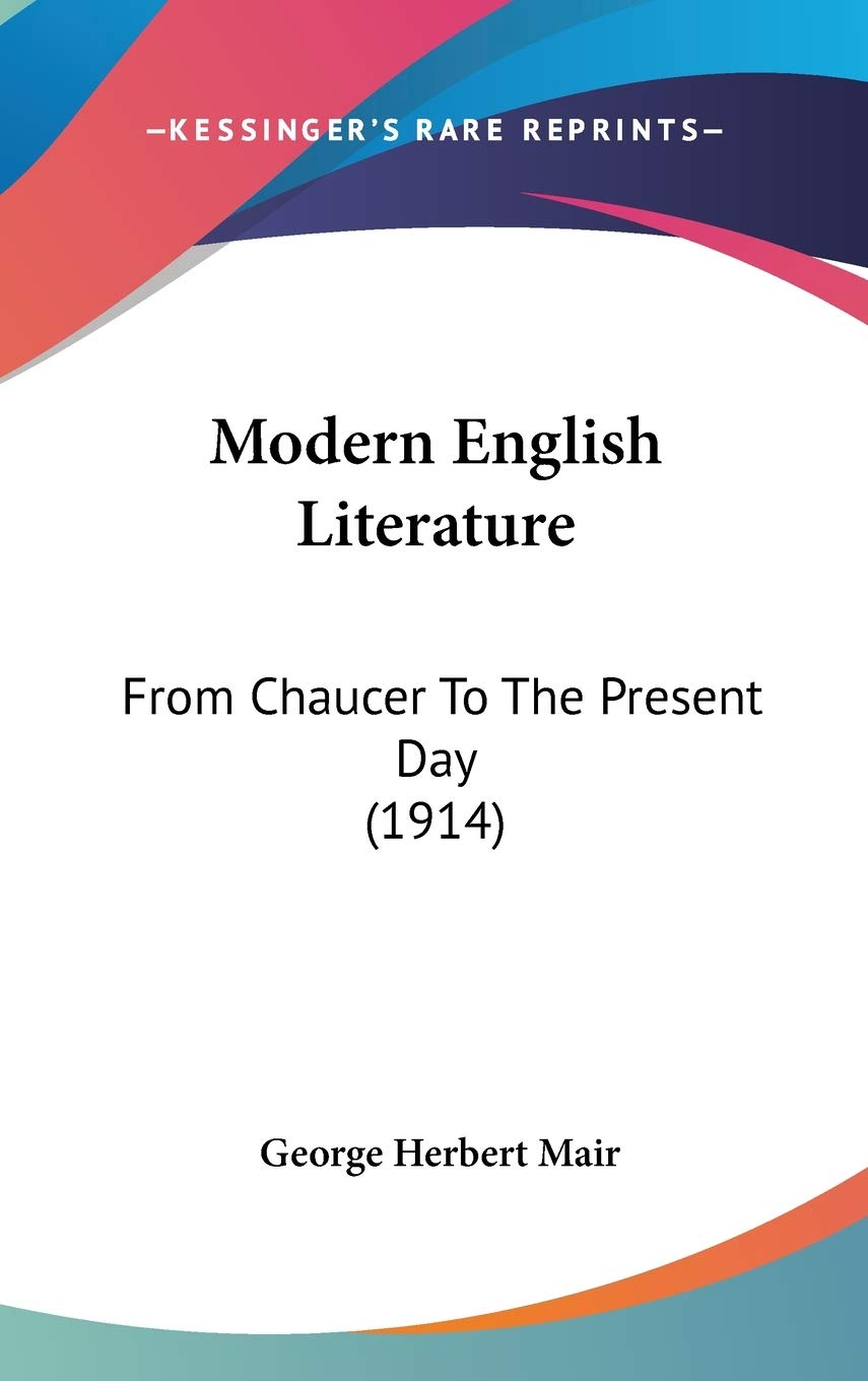Modern English Literature: From Chaucer To The Present Day (1914) Poetry