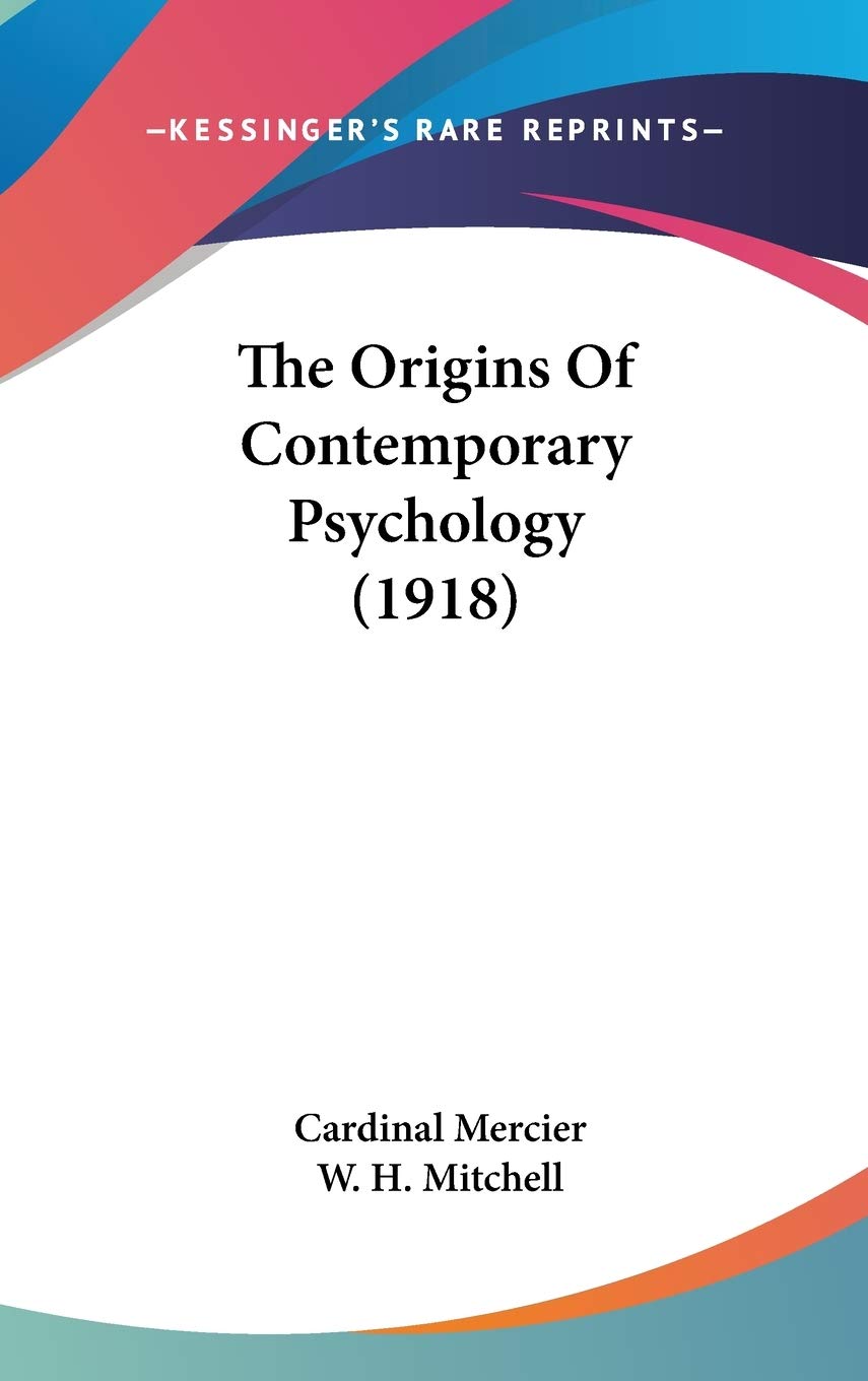 The Origins Of Contemporary Psychology (1918) Philosophy