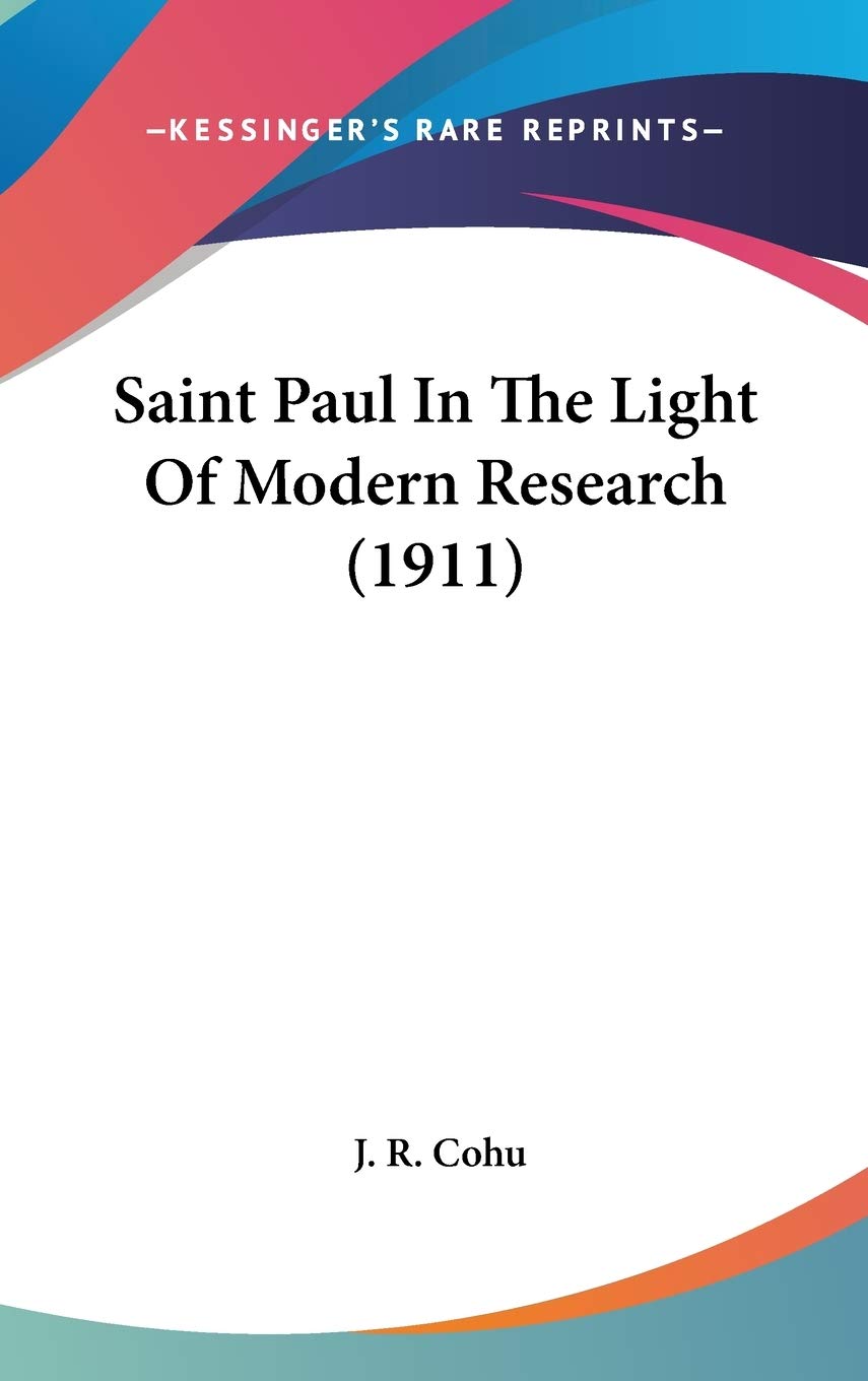 Saint Paul In The Light Of Modern Research (1911) Memories