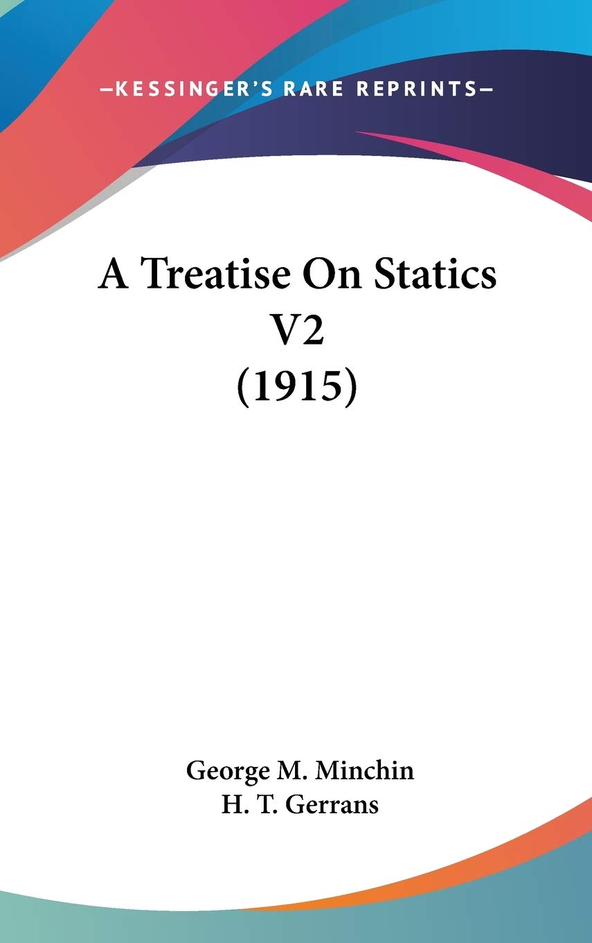 A Treatise On Statics V2 (1915) Philosophy
