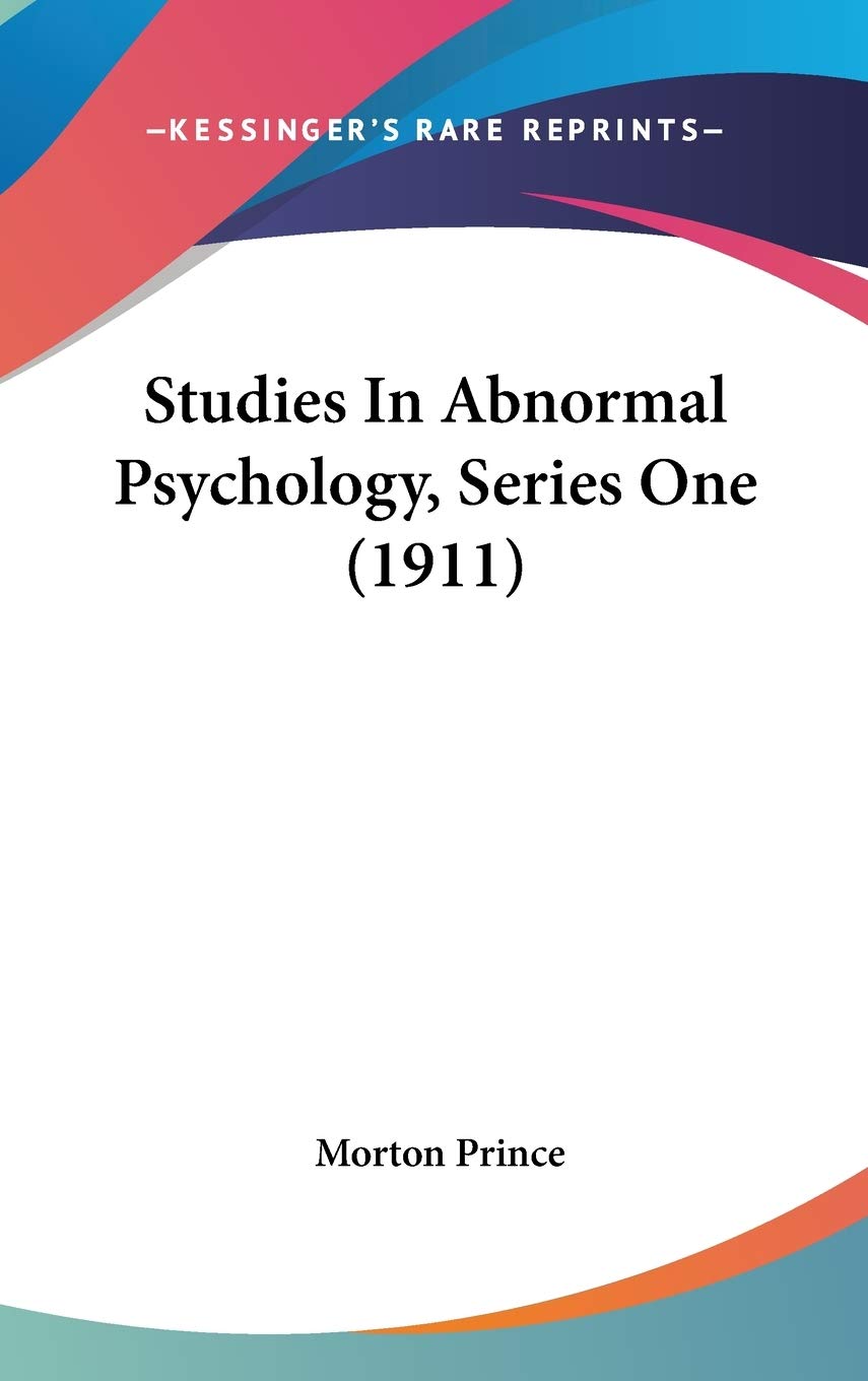Studies In Abnormal Psychology, Series One (1911) Medicine