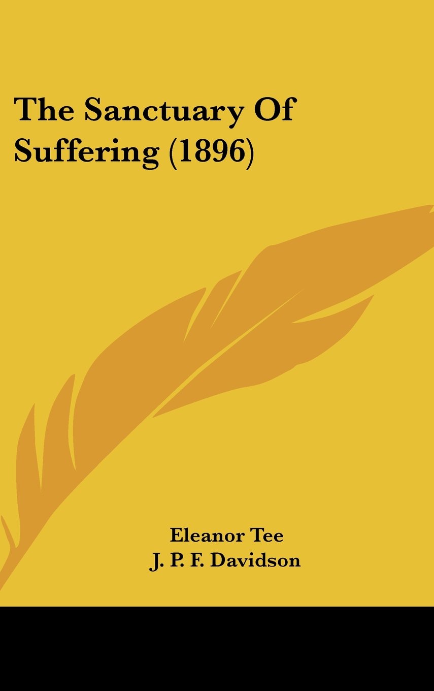 The Sanctuary Of Suffering (1896) Books