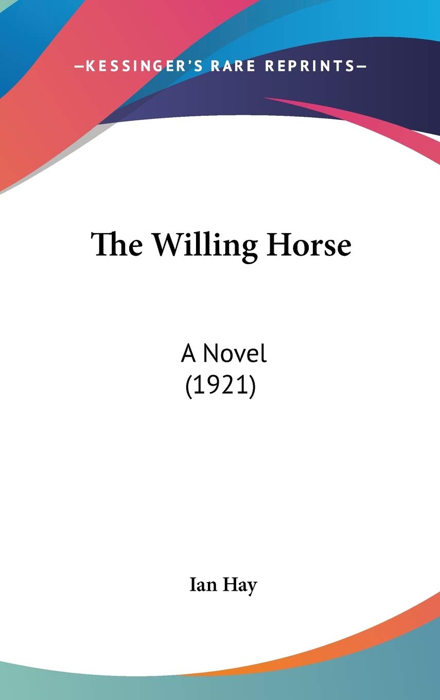 The Willing Horse: A Novel (1921) Contemporary literature