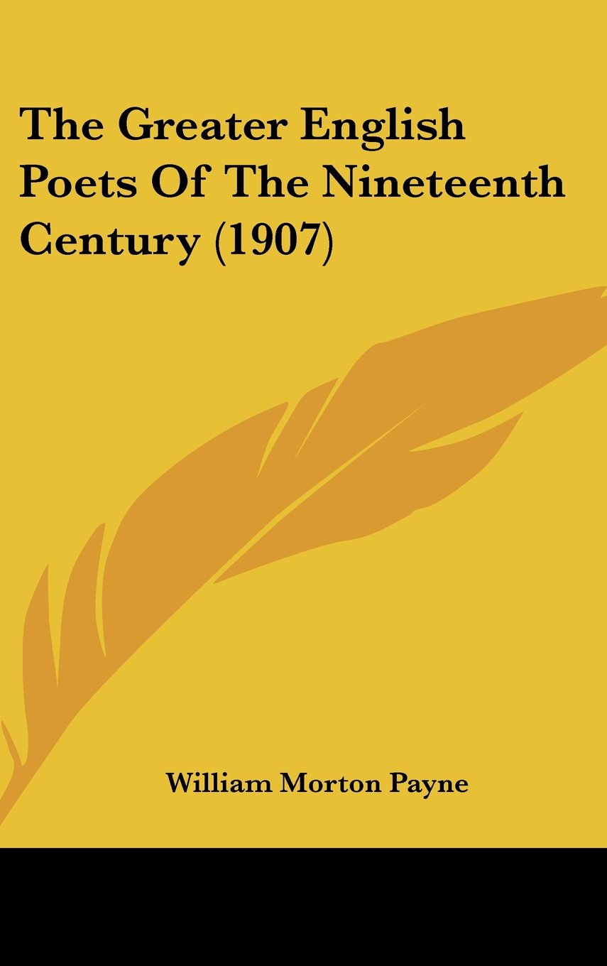 The Greater English Poets Of The Nineteenth Century (1907) Books