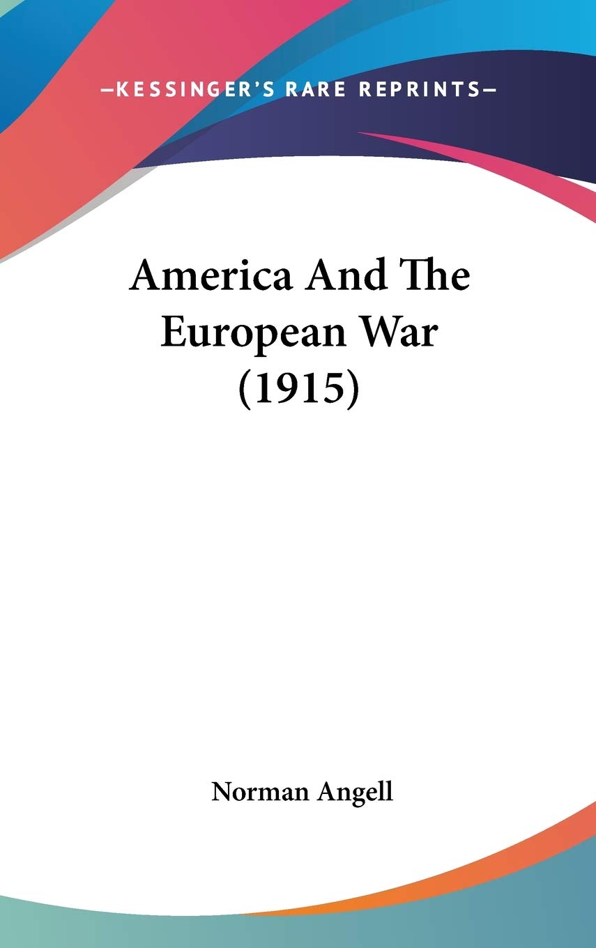 America And The European War (1915) Politics & History