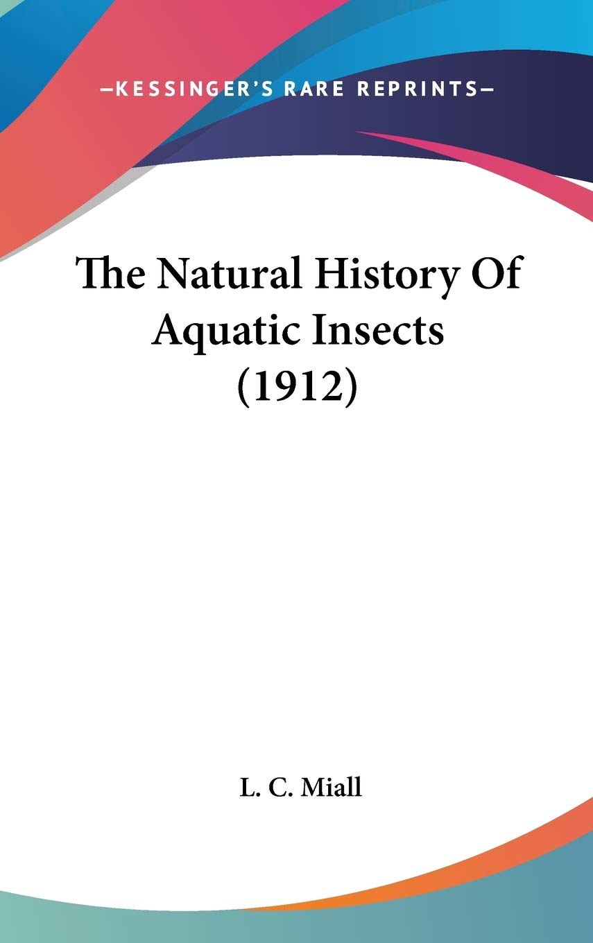 The Natural History Of Aquatic Insects (1912) Politics & History