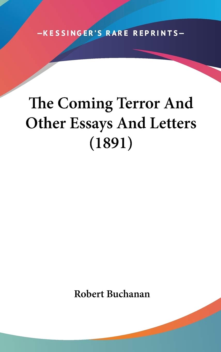 The Coming Terror And Other Essays And Letters (1891) Essays & Short Stories