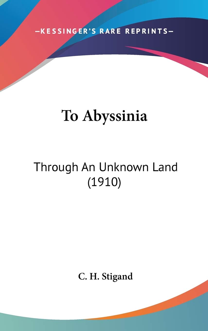 To Abyssinia: Through An Unknown Land (1910) Contemporary literature