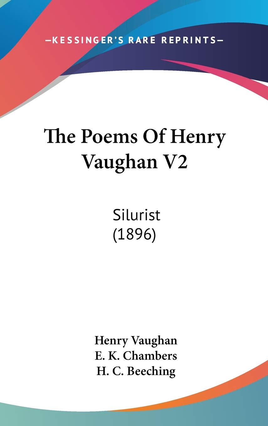The Poems Of Henry Vaughan V2: Silurist (1896) Poetry
