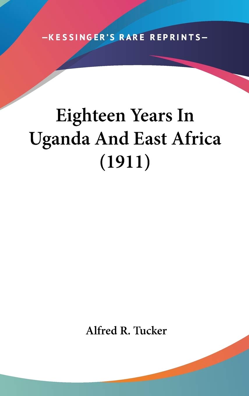 Eighteen Years in Uganda and East Africa Politics & Society