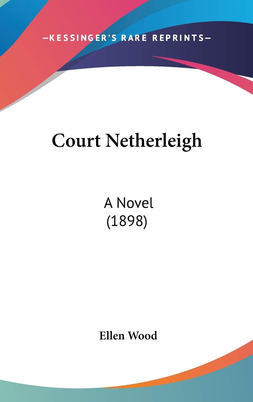 Court Netherleigh: A Novel (1898) Contemporary literature