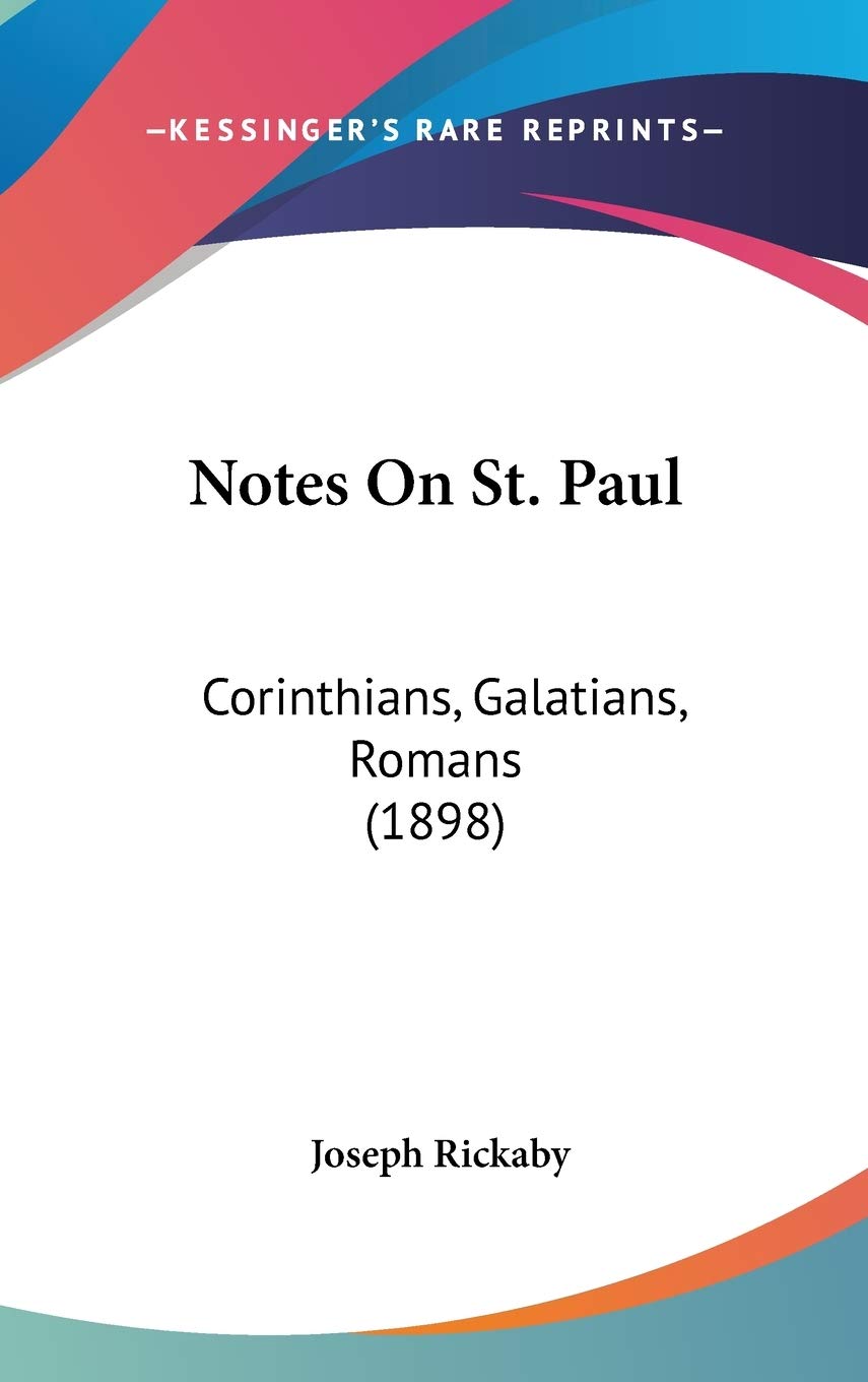Notes On St. Paul: Corinthians, Galatians, Romans (1898) Poetry