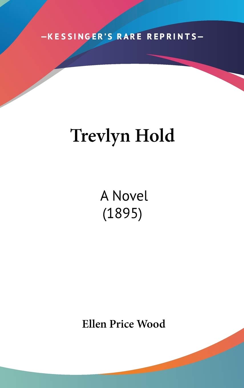 Trevlyn Hold: A Novel (1895) Contemporary literature