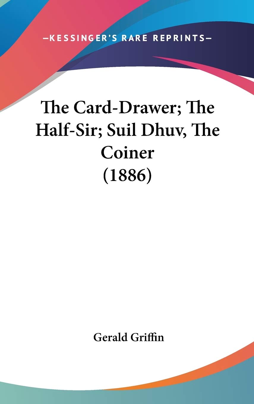The Card-Drawer; The Half-Sir; Suil Dhuv, The Coiner (1886) Hobbies & Crafts