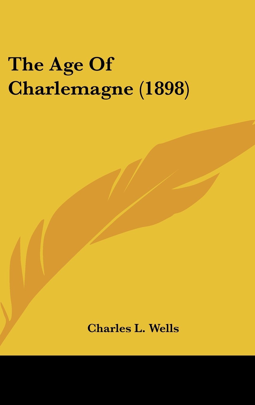 The Age Of Charlemagne (1898) Books
