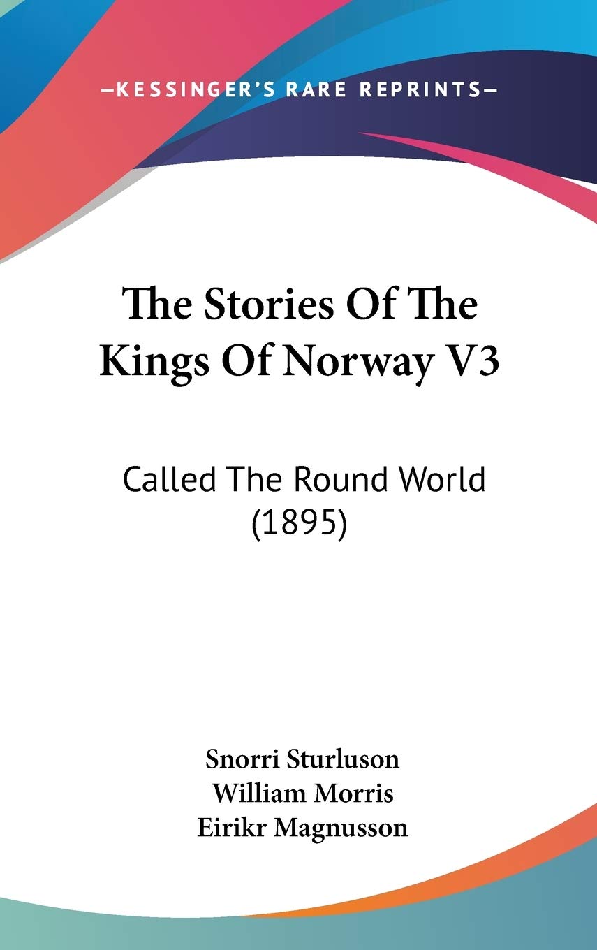 The Stories Of The Kings Of Norway V3: Called The Round World (1895) Memories