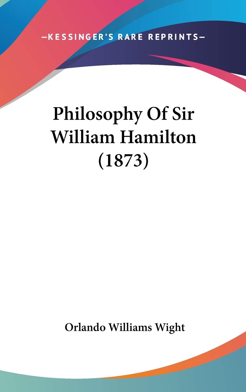 Philosophy Of Sir William Hamilton (1873) book