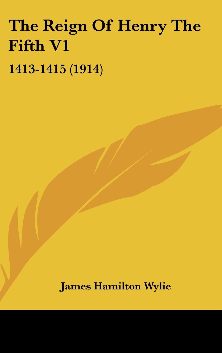 The Reign Of Henry The Fifth V1: 1413-1415 (1914) Books