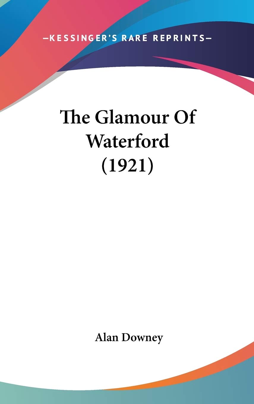 The Glamour Of Waterford (1921) Philosophy