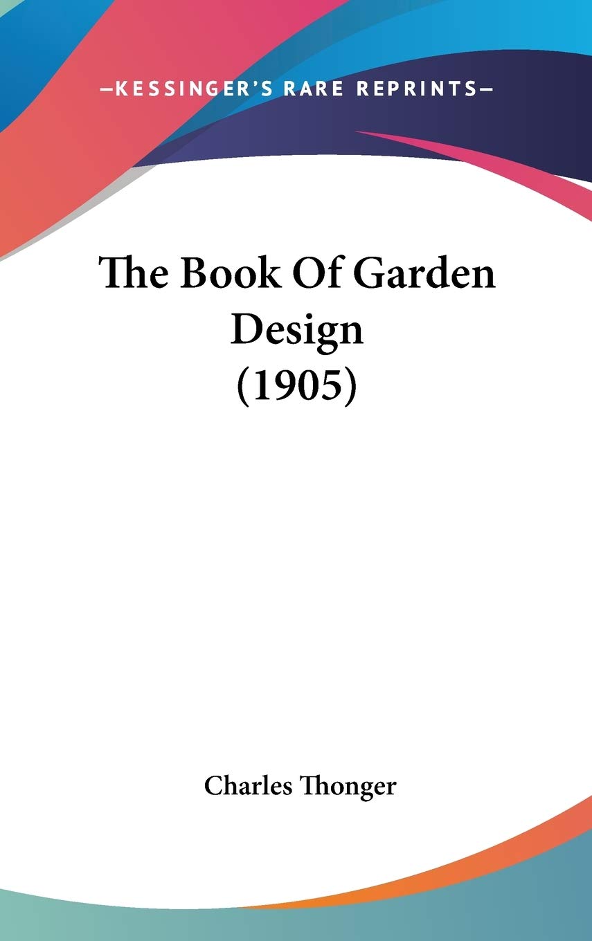 The Book Of Garden Design (1905) Garden & Plants