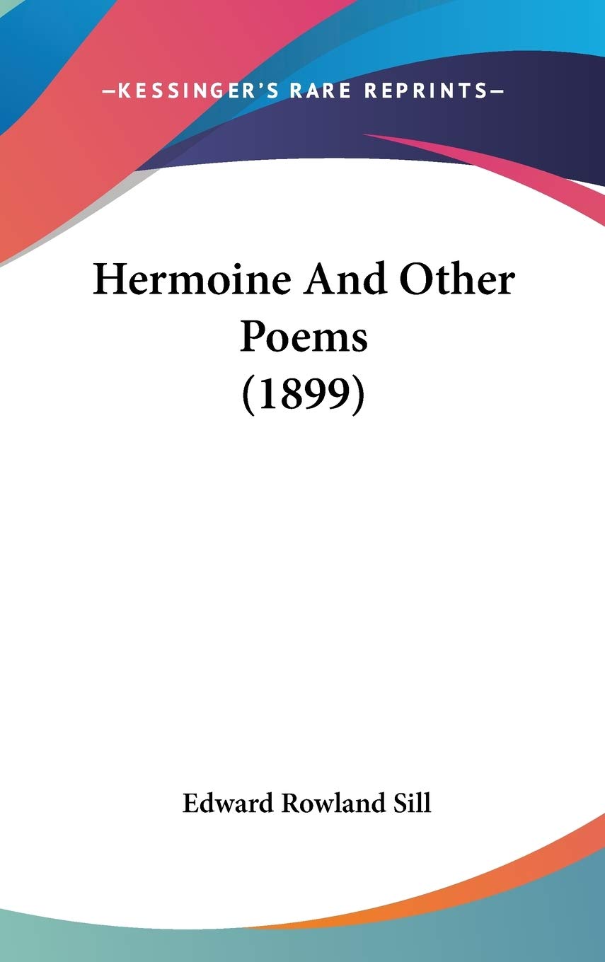 Hermoine And Other Poems (1899) Poetry