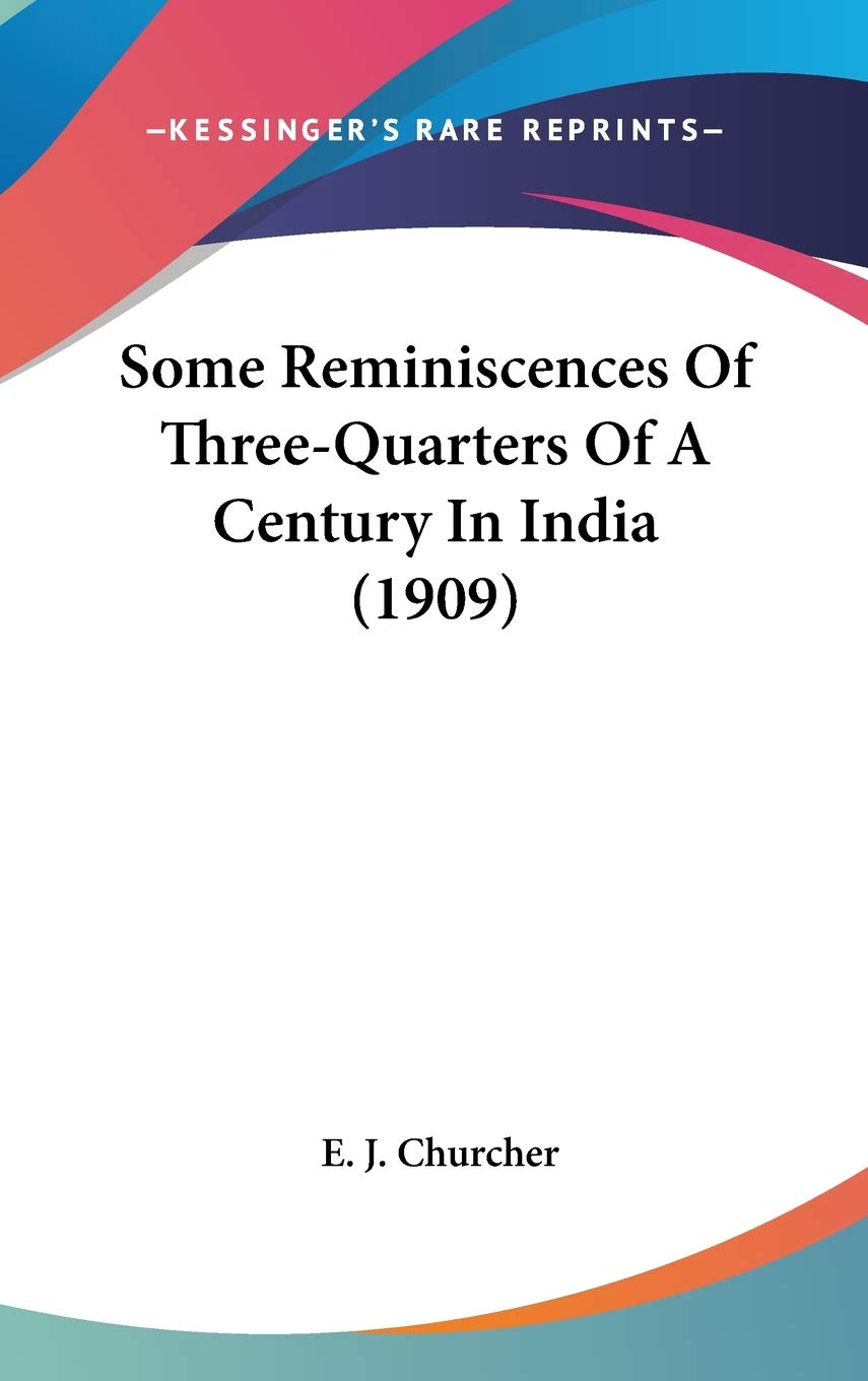 Some Reminiscences Of Three-Quarters Of A Century In India (1909) Philosophy