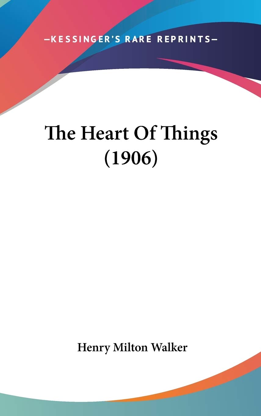 The Heart Of Things (1906) Contemporary literature