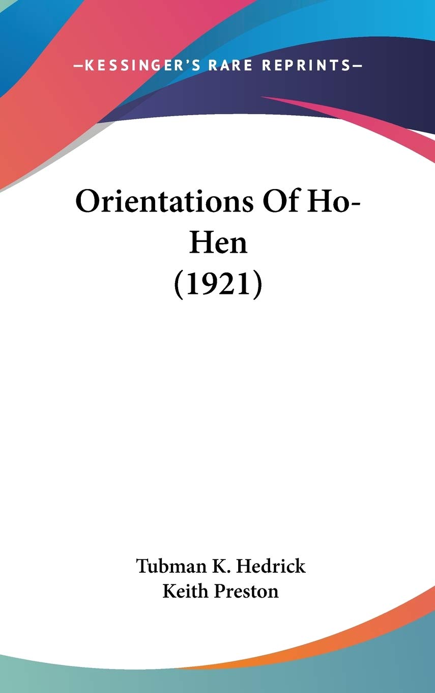 Orientations Of Ho-Hen (1921) Politics & History