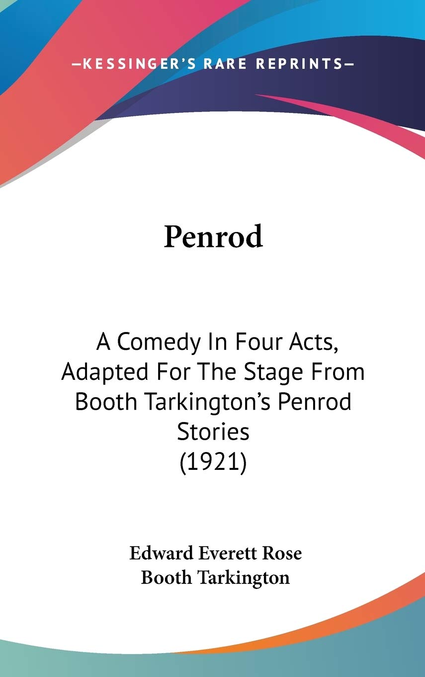 Penrod: A Comedy In Four Acts, Adapted For The Stage From Booth Tarkington's Penrod Stories (1921) Film, Art & Culture