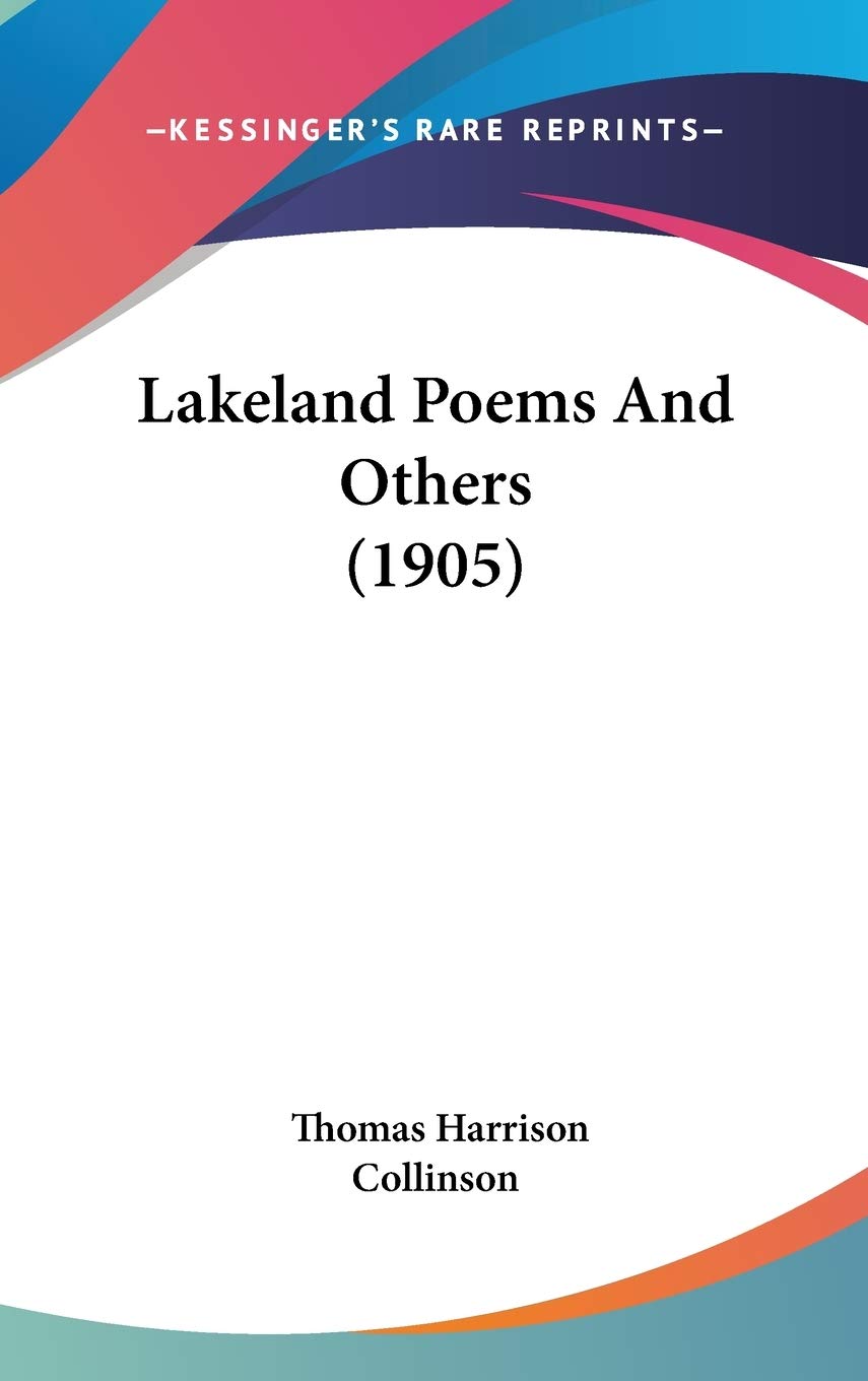 Lakeland Poems And Others (1905) Poetry