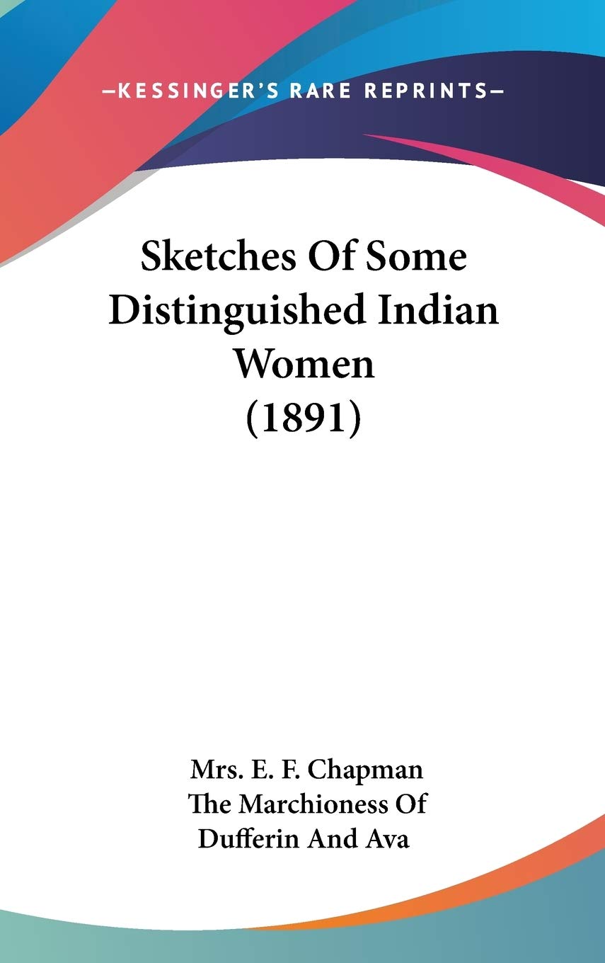 Sketches Of Some Distinguished Indian Women (1891) International