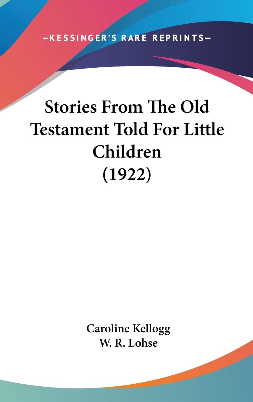Stories From The Old Testament Told For Little Children (1922) Religion & Esotericism