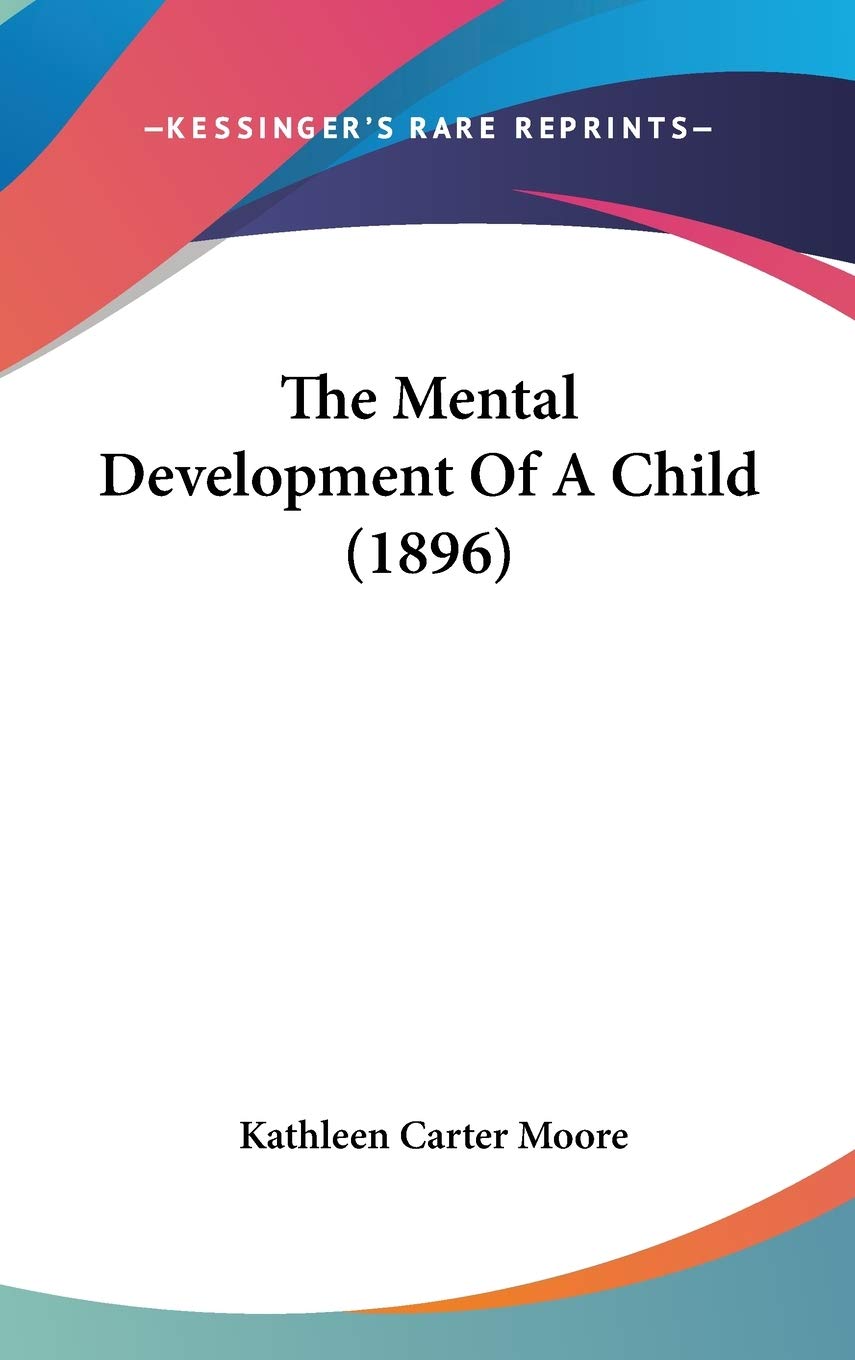 The Mental Development Of A Child (1896) Medicine