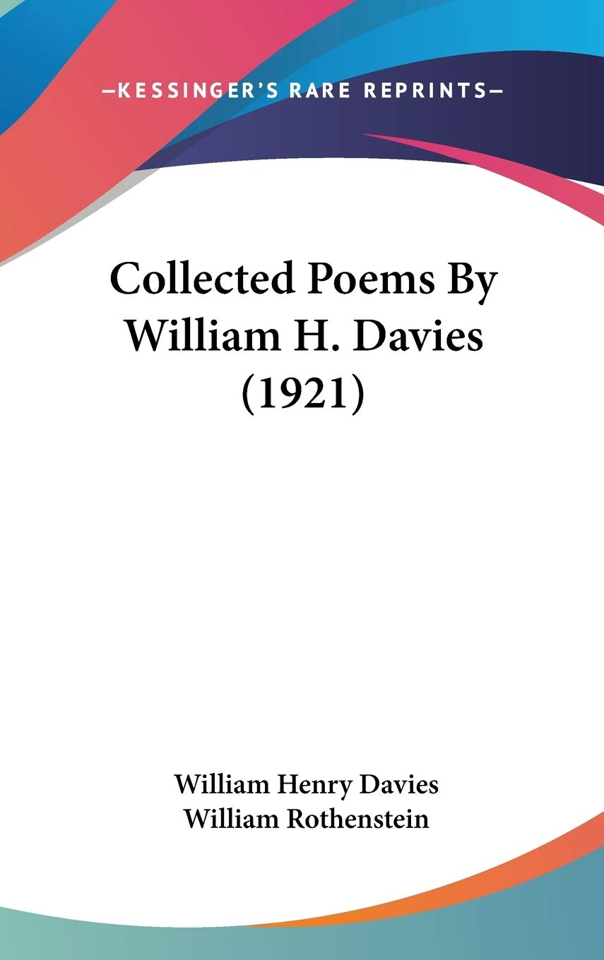 Collected Poems By William H. Davies (1921) Poetry