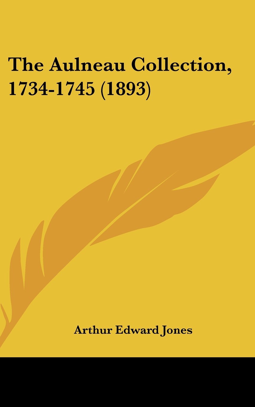 The Aulneau Collection, 1734-1745 (1893) Books