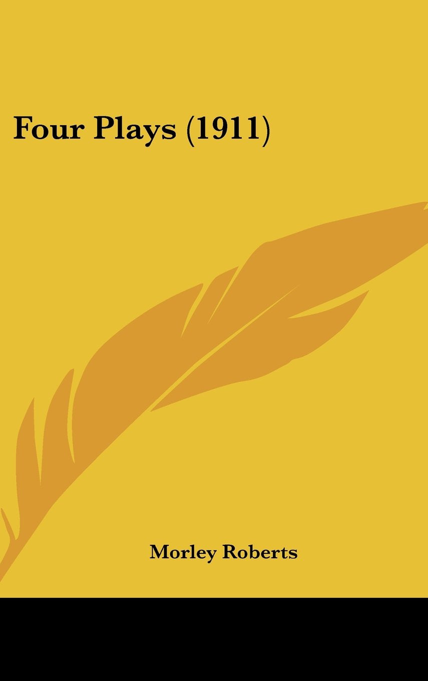 Four Plays (1911) Books