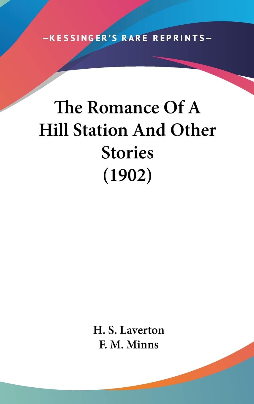 The Romance Of A Hill Station And Other Stories (1902) Memories