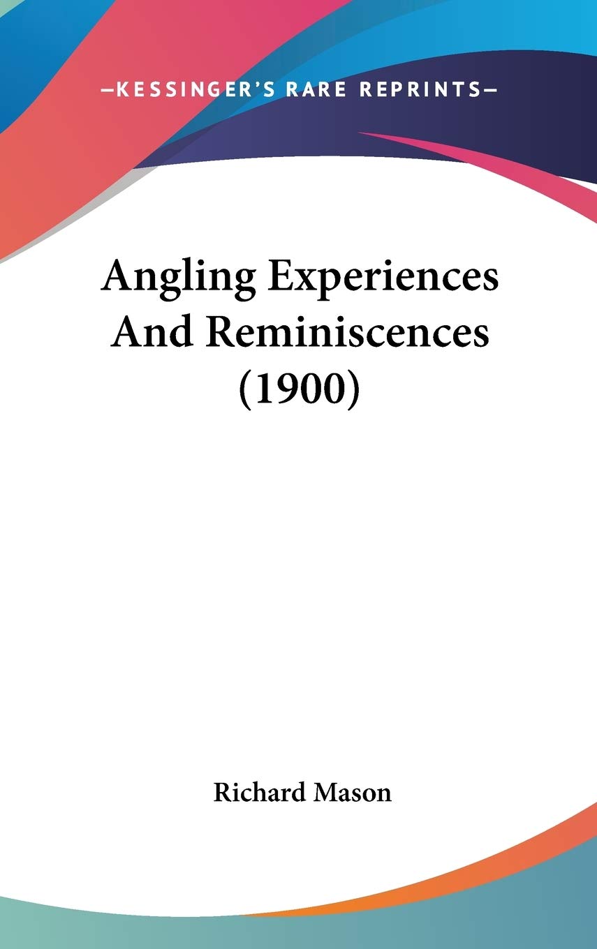 Product Image: Angling Experiences And Reminiscences (1900)