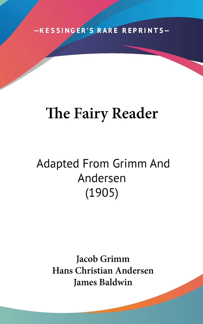 Product Image: The Fairy Reader: Adapted From Grimm And Andersen (1905)